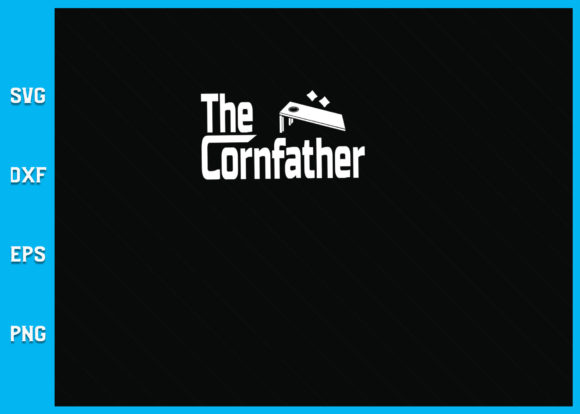 Cornhole the Cornfather SVG for Crafts & Graphics