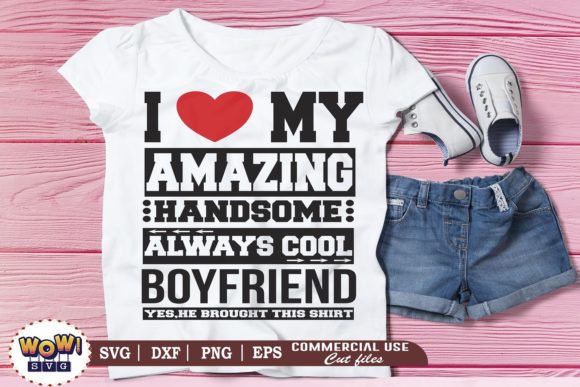 I Love My Amazing Boyfriend: Graphics & Illustrations