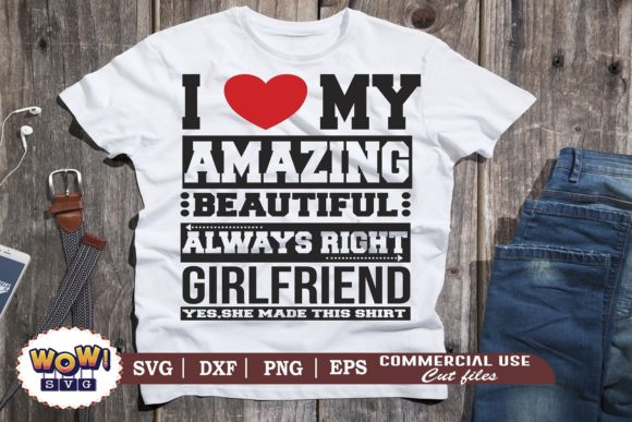 I Love My Amazing Girlfriend Svg: Graphics & Illustrations