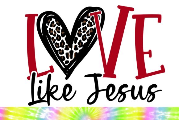 Love Like Jesus SVG: Polished Graphics & Illustrations