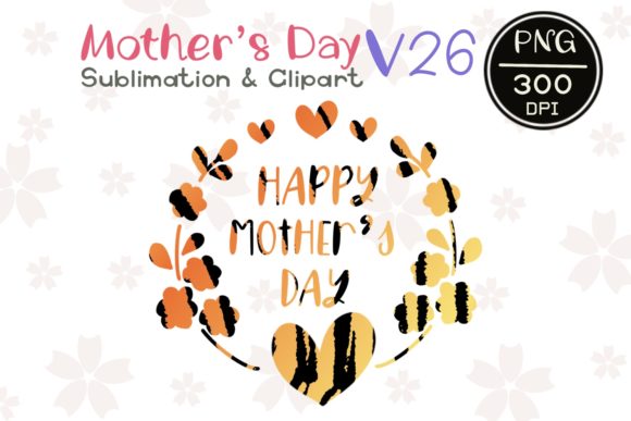 Mother's Day V26: Graphics & Illustrations for Brands
