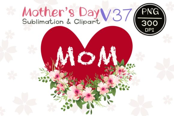 Review: MOTHER'S DAY V 37 Sublimation Clipart for Embroidery