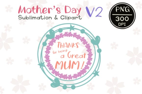 Review: MOTHER'S DAY V2 Sublimation Clipart for Embroidery